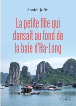 La petite fille qui dansait au fond de la baie d'Ha-Long