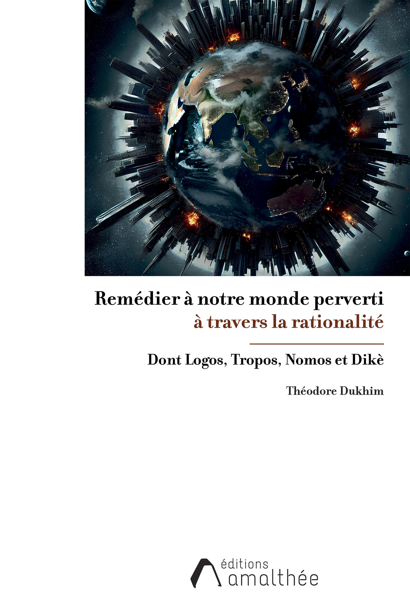 Remédier à notre monde perverti