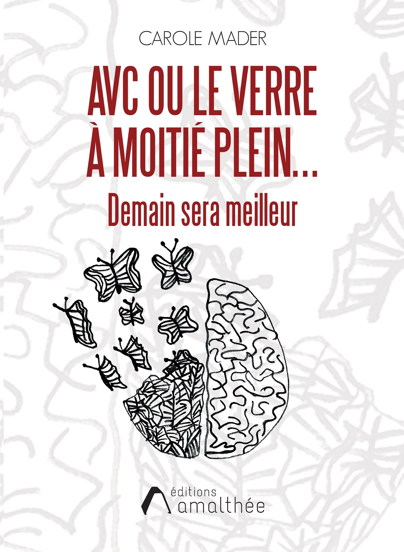 AVC ou le verre à moitié plein...