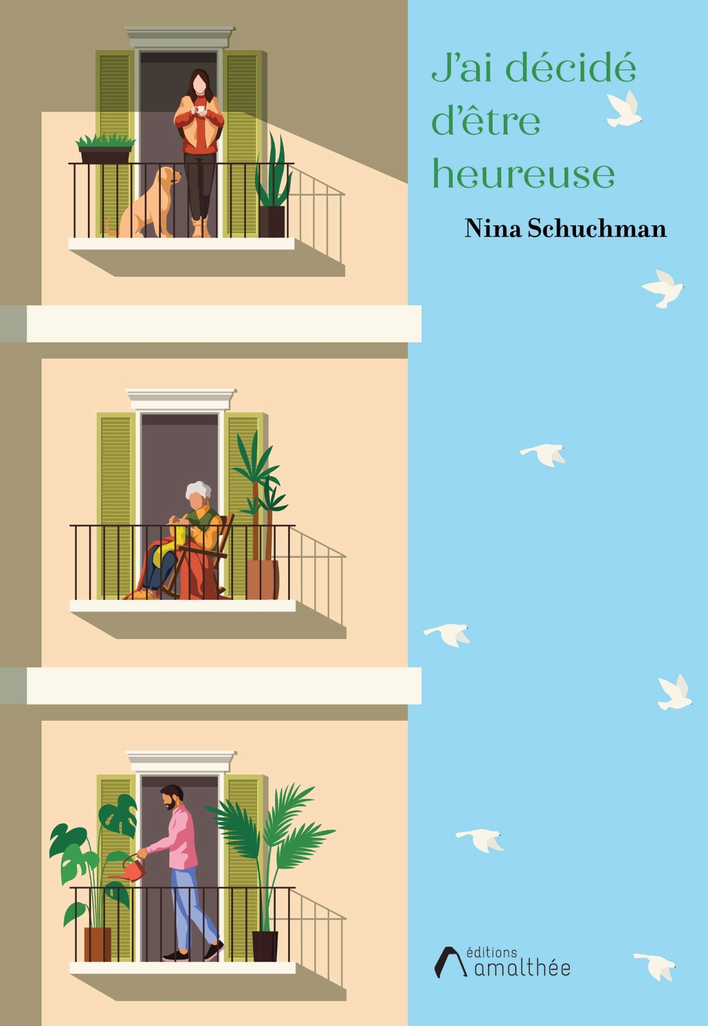 J'ai décidé d'être heureuse