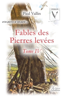 Fables des Pierres levées Tome IV