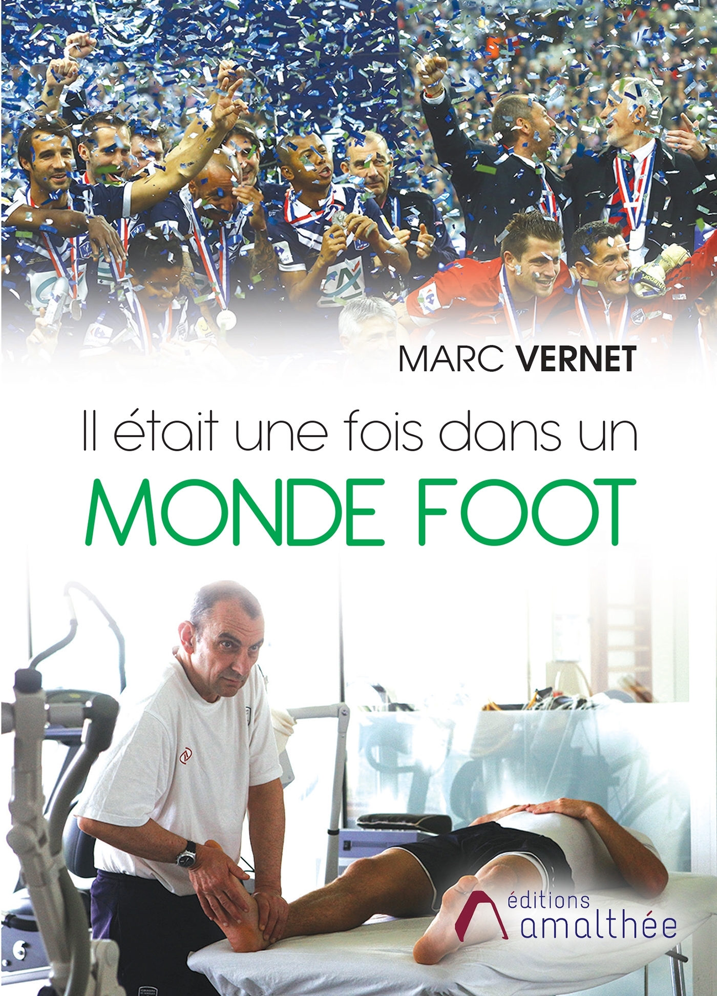 Il était une fois dans un monde foot