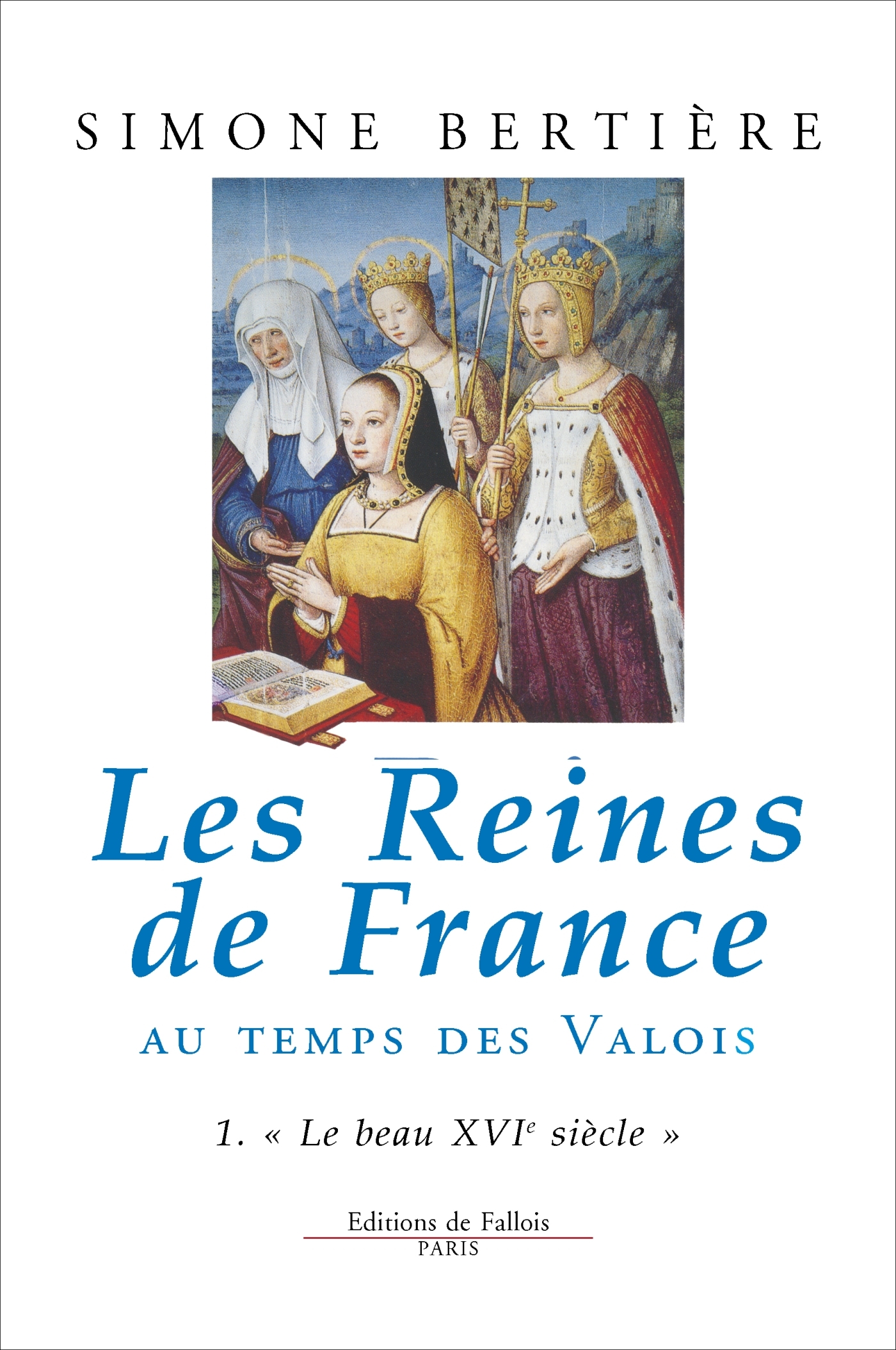 Reines de France - beau 16ème s.