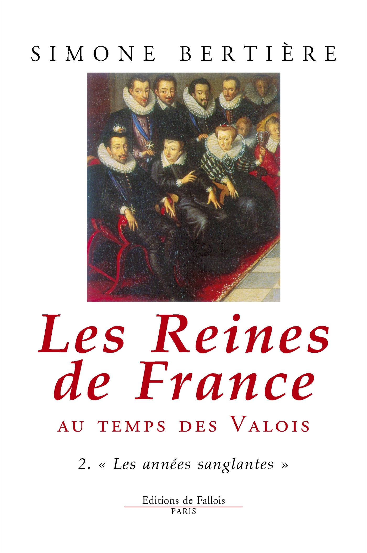 Les Reines de France au temps des Valois