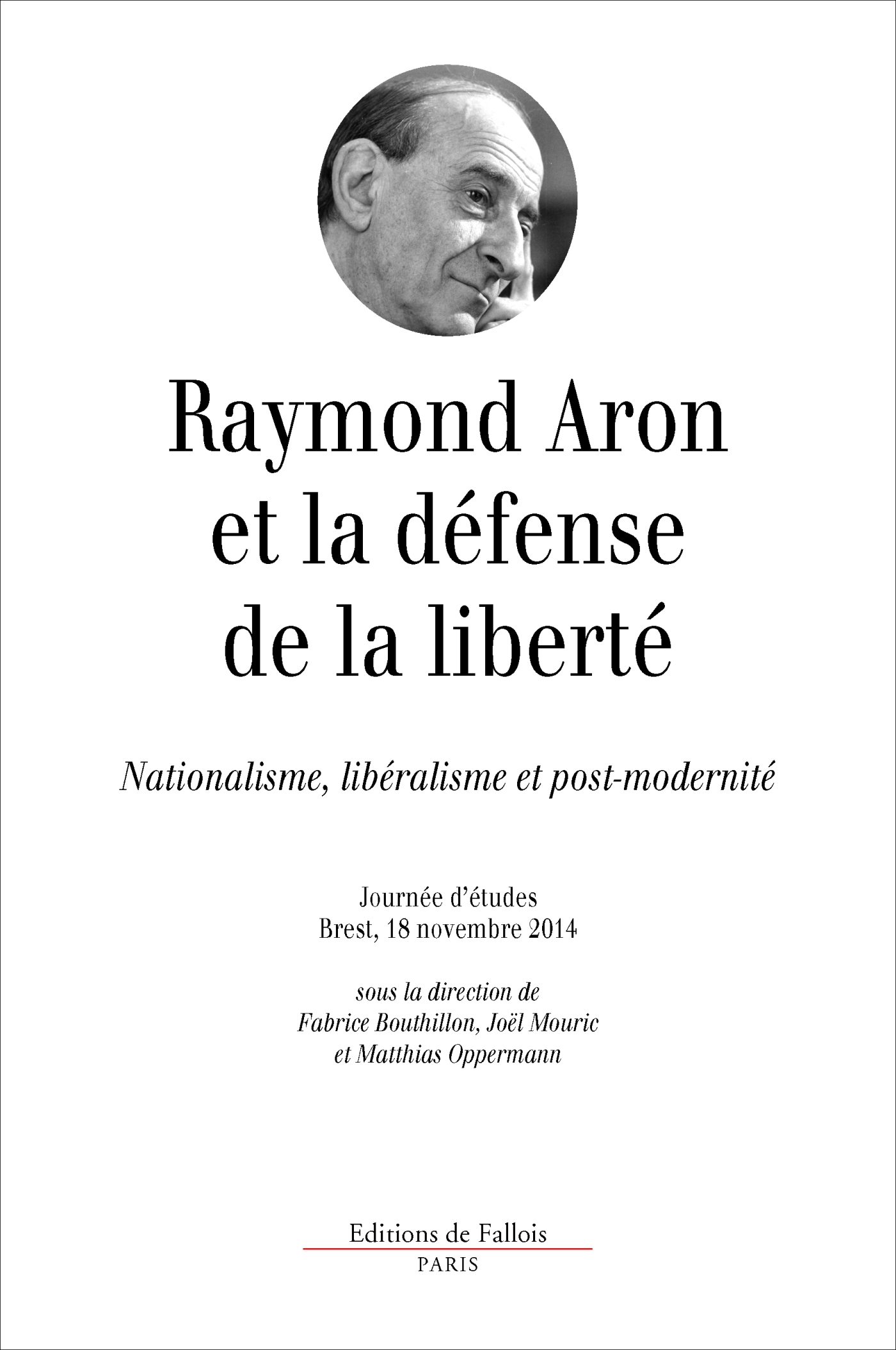Colloque "Raymond Aron et la défense de la liberté" [199. Essais littéraires]