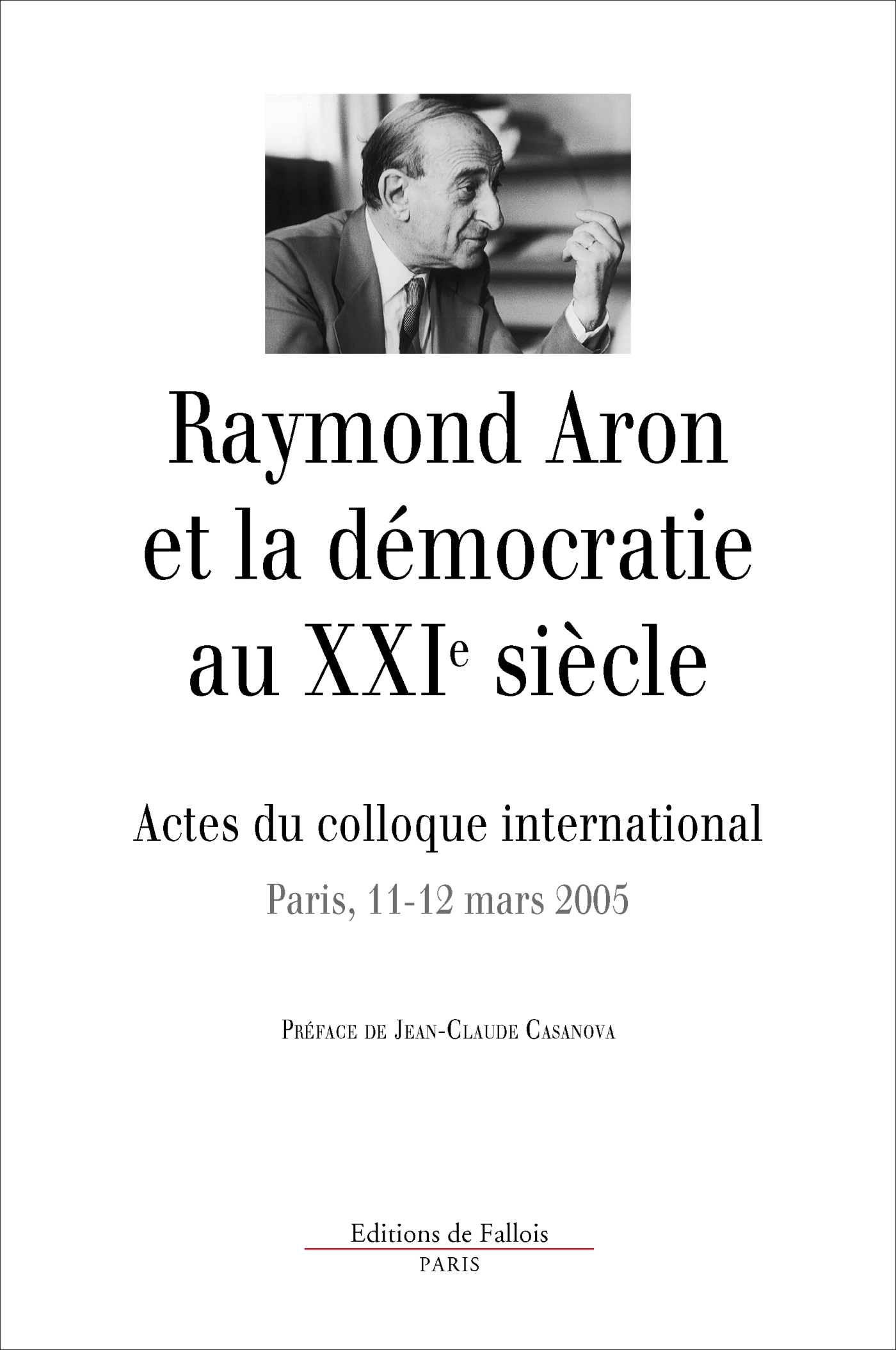 Raymond Aron et la démocratie au XXI° siècle