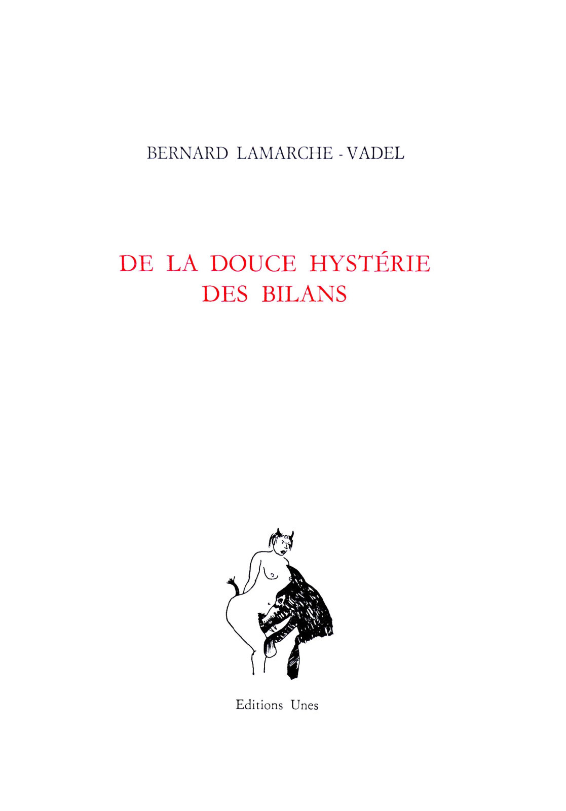 De la douce hystérie des bilans