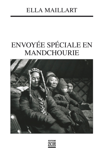 Envoyée spéciale en Mandchourie