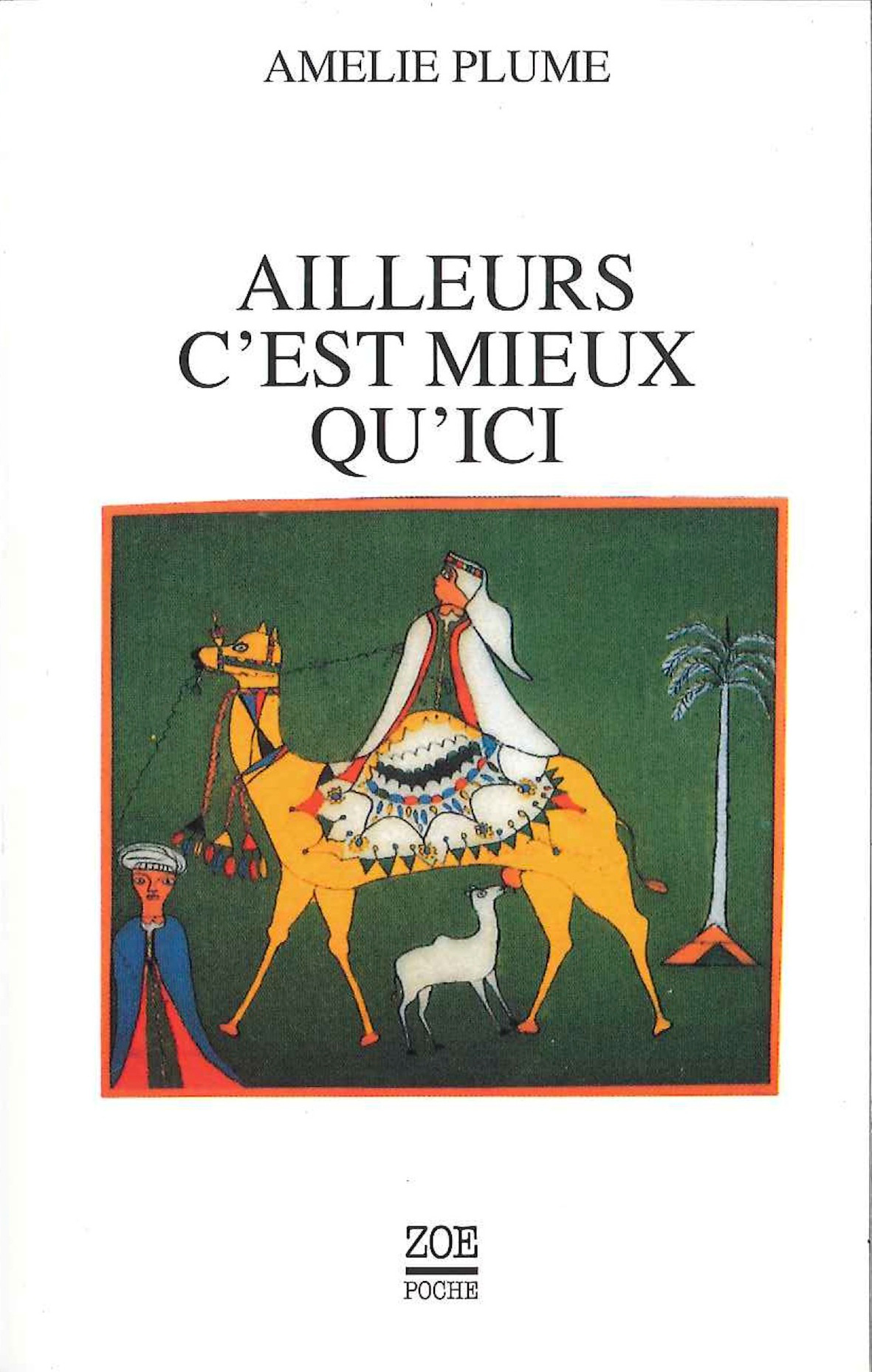 Ailleurs c'est mieux qu'ici