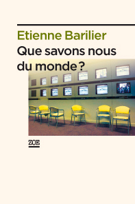 Que savons-nous du monde ?