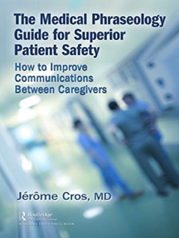 The Medical Phraseology Guide for Superior Patient Safety