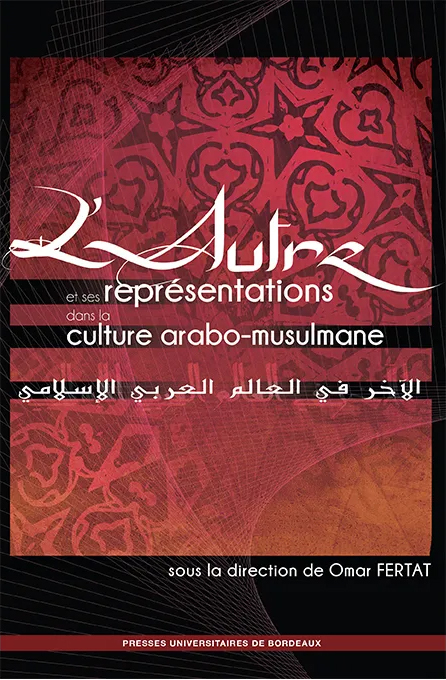 Autre et ses representations dans la culture arabo musulmane