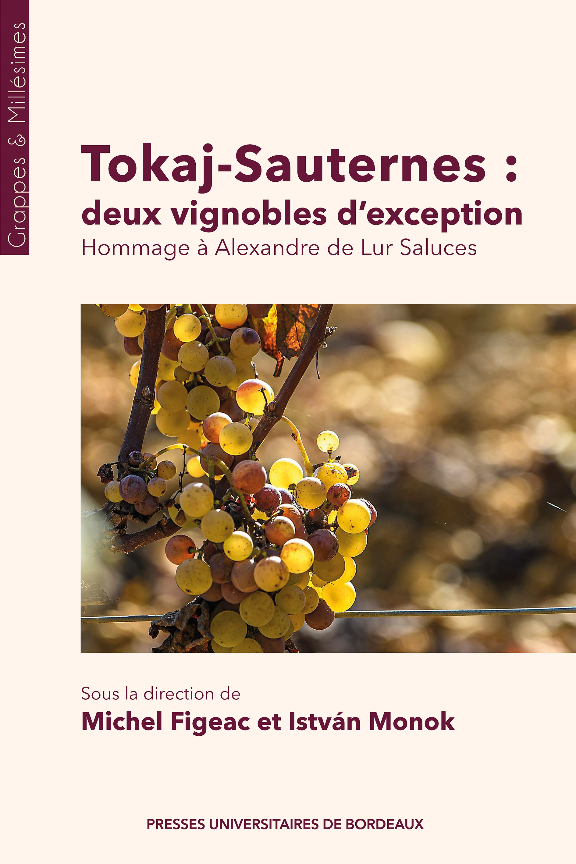 Tokaj-Sauternes : deux vignobles d’exception