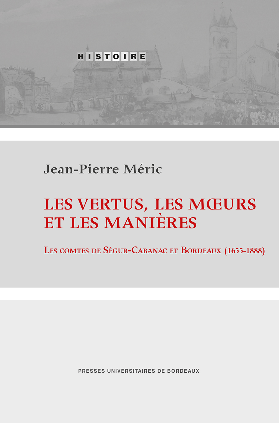 Les vertus, les mœurs et les manières