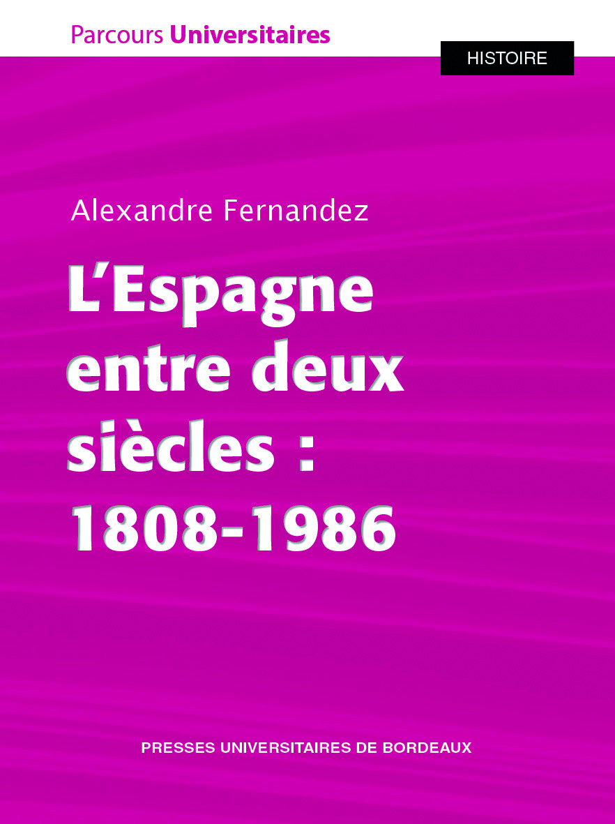 L’Espagne entre deux siècles : 1808-1986
