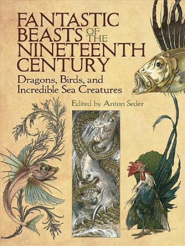 Fantastic Beasts of the Nineteenth Century