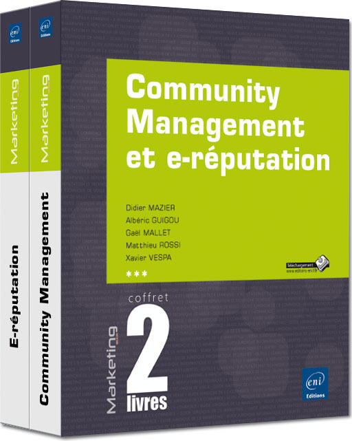 COMMUNITY MANAGEMENT ET E-REPUTATION - COFFRET DE 2 LIVRES