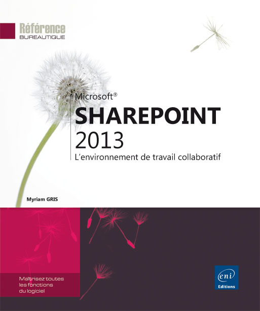 SharePoint 2013 - l'environnement de travail collaboratif