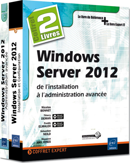WINDOWS SERVER 2012 - COFFRET DE 2 LIVRES : DE L'INSTALLATION A L'ADMINISTRATION AVANCEE