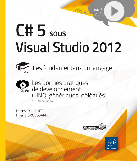 C# 5 sous Visual studio 2012 - livre, les fondamentaux du langage