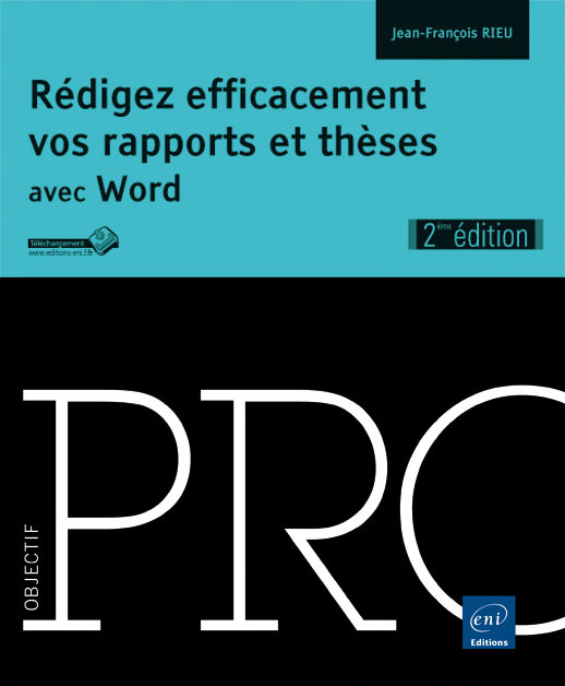 Rédigez efficacement vos rapports et thèses avec Word