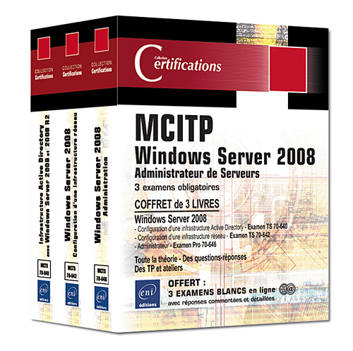 WINDOWS SERVER 2008 CERTIFICATION MCITP ADMINISTRATEUR SERVEUR - COFFRET DE 3 LIVRES : 3 EXAMENS