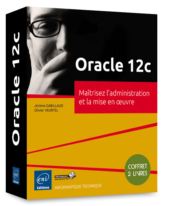 ORACLE 12C - COFFRET DE 2 LIVRES : MAITRISEZ L'ADMINISTRATION ET LA MISE EN OEUVRE