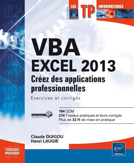 VBA EXCEL 2013 - Créez des applications professionnelles : Exercices et corrigés