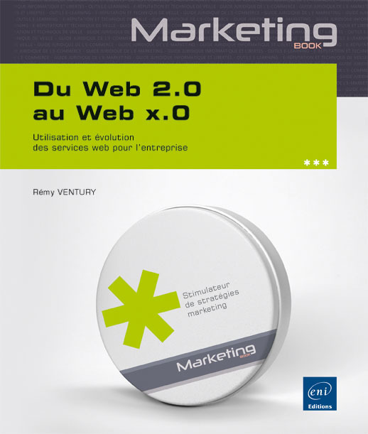 Du Web 2.0 au Web x.0 - Utilisation et évolution des services web pour l'entreprise
