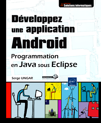 Développez une application Android - programmation en Java sous Eclipse