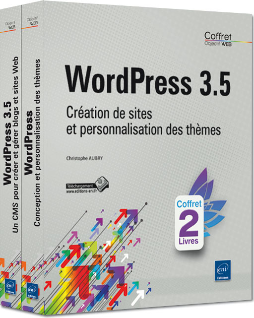 WORDPRESS 3.5 - UN COFFRET DE 2 LIVRES : CREATION DE SITES ET PERSONNALISATION DES THEMES