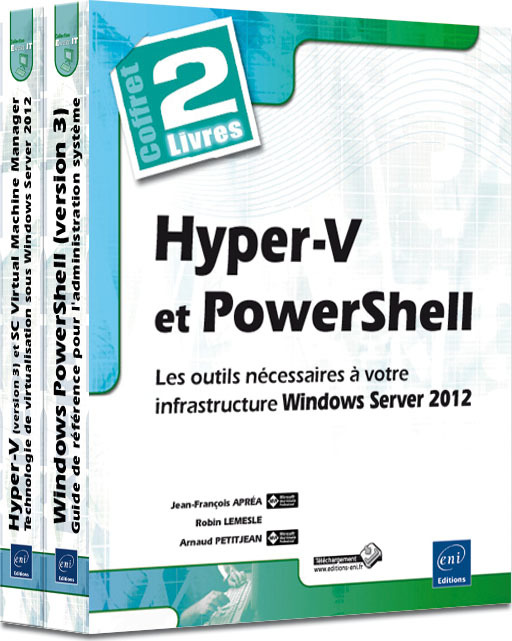 Hyper-V et PowerShell - Coffret de 2 livres : Les outils nécessaires à votre infrastructure Windows
