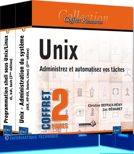 UNIX - COFFRET DE 2 LIVRES : ADMINISTREZ ET AUTOMATISEZ VOS TACHES