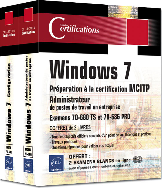 WINDOWS 7 - COFFRET DE 2 LIVRES - PREPARATION A LA CERTIFICATION MCITP ADMINISTRATEUR DE POSTES DE T