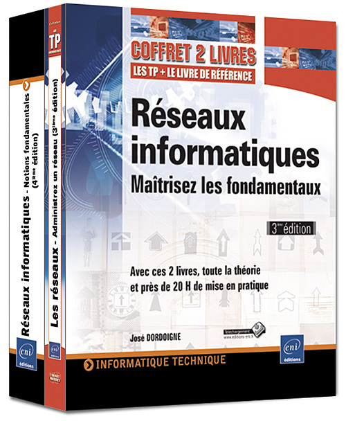 RESEAUX INFORMATIQUES - COFFRET DE 2 LIVRES : MAITRISEZ LES FONDAMENTAUX [3EME EDITION]