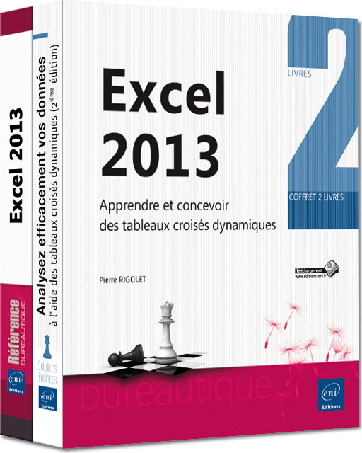 Excel 2013 - Coffret de 2 livres : Apprendre et concevoir des tableaux croisés dynamiques