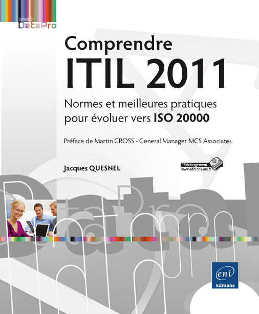 Comprendre ITIL 2011 - normes et meilleures pratiques pour évoluer vers ISO 20000