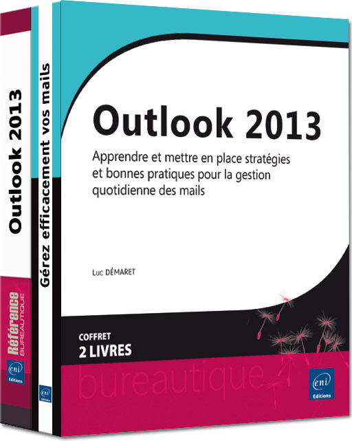 Outlook 2013 - Coffret de 2 livres - Apprendre et mettre en place stratégies et bonnes pratiques pou