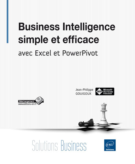 Business Intelligence simple et efficace - avec Excel et PowerPivot