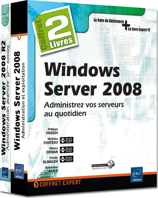 WINDOWS SERVER 2008 - COFFRET DE 2 LIVRES : ADMINISTREZ VOS SERVEURS AU QUOTIDIEN