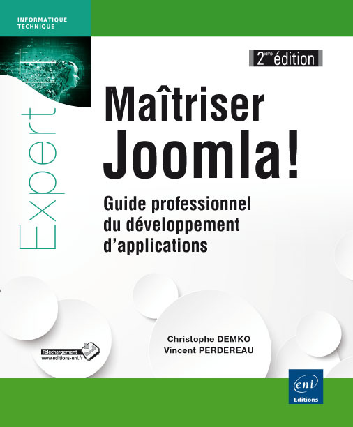 Maîtriser Joomla ! - guide professionnel du développement d'applications