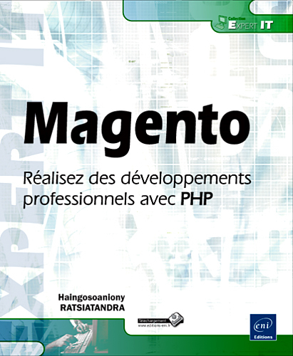 Magento - réalisez des développements professionnels avec PHP