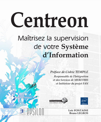 Centreon - maîtrisez la supervision de votre système d'information