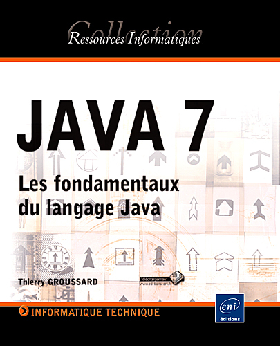 Java 7 - les fondamentaux du langage Java