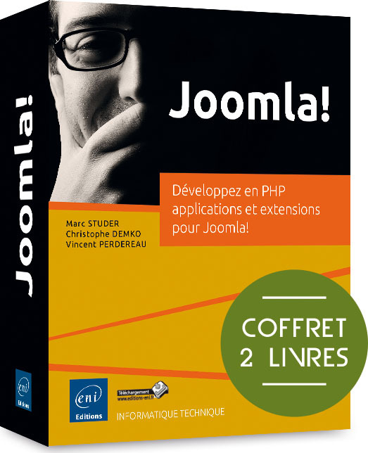 JOOMLA! - COFFRET DE 2 LIVRES : DEVELOPPEZ EN PHP APPLICATIONS ET EXTENSIONS POUR JOOMLA !