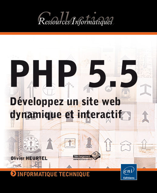 PHP 5.5 - développez un site web dynamique et interactif