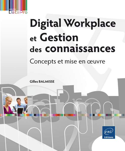DIGITAL WORKPLACE ET GESTION DES CONNAISSANCES