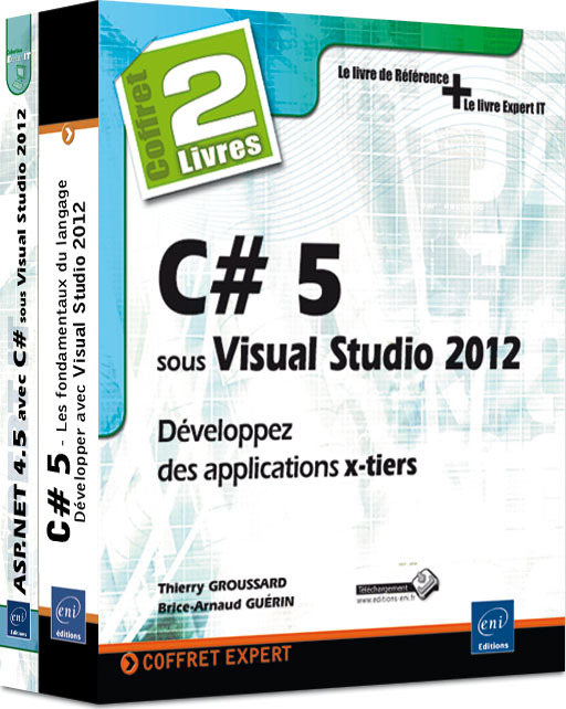 C# 5 SOUS VISUAL STUDIO 2012 - COFFRET DE 2 LIVRES : DEVELOPPEZ DES APPLICATIONS X-TIERS