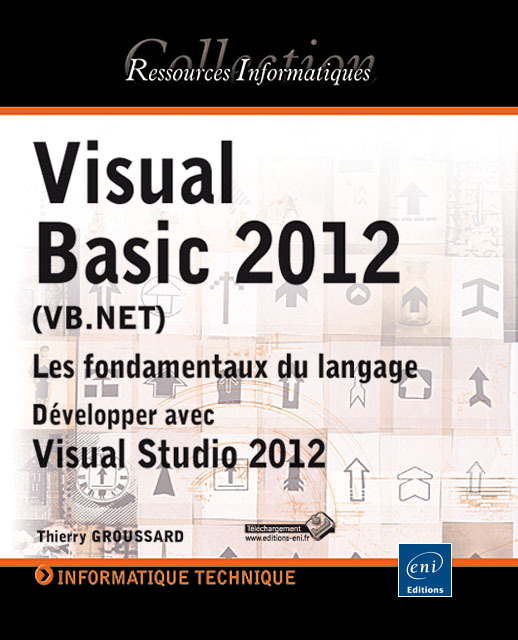 Visual Basic 2012 (VB.NET) - les fondamentaux du langage