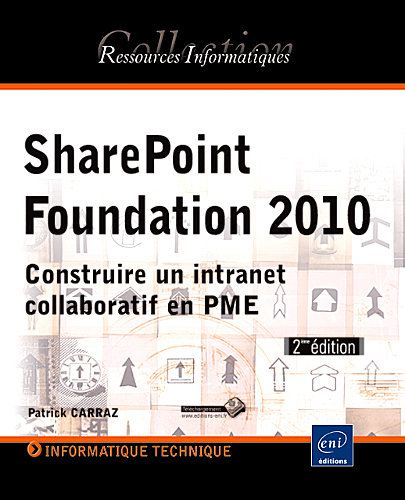 SharePoint Foundation 2010 - construire un intranet collaboratif en PME